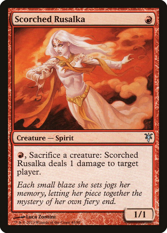 Scorched Rusalka [Duel Decks: Sorin vs. Tibalt] | Chromatic Games