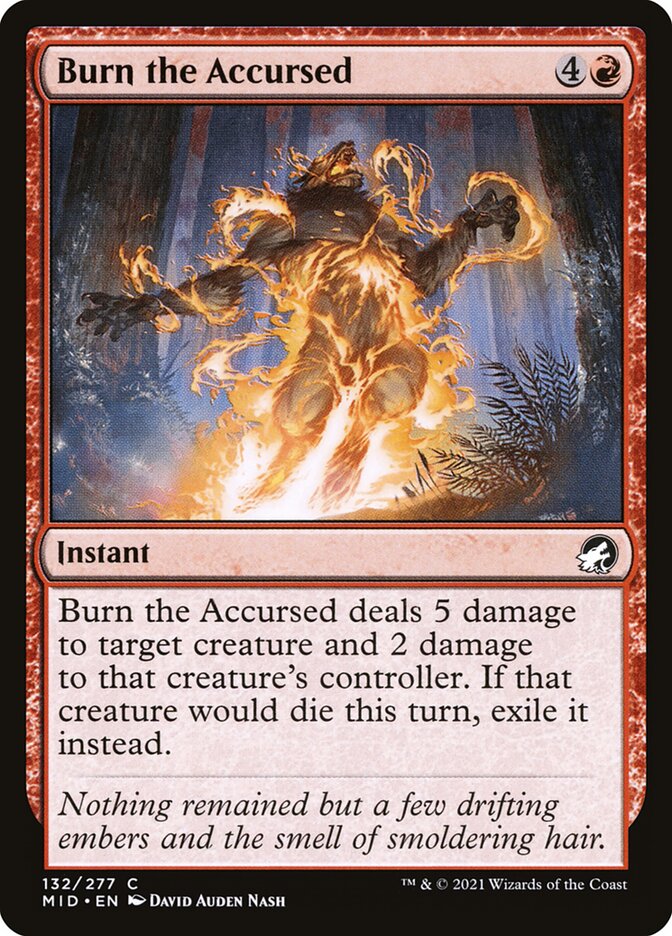 Burn the Accursed 132/277 (Innistrad: Midnight Hunt)  | Chromatic Games