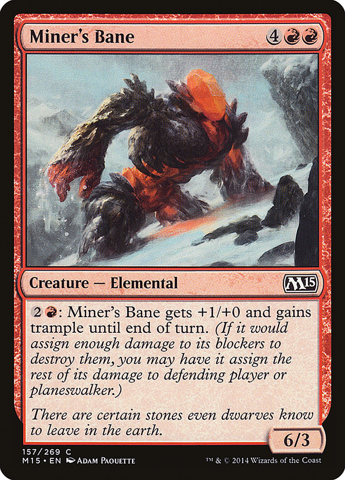 Miner's Bane 157/269 (Magic 2015 (M15))  | Chromatic Games