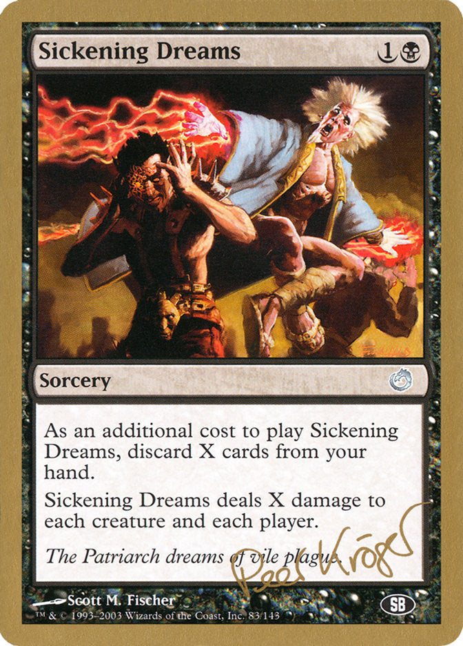 Sickening Dreams (Peer Kroger) (SB) [World Championship Decks 2003] | Chromatic Games