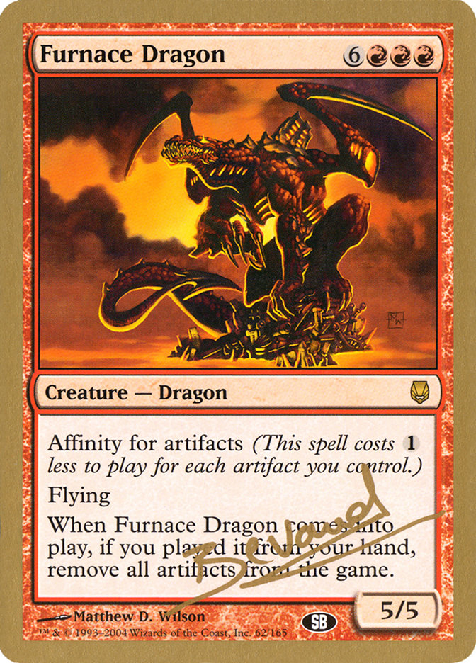 Furnace Dragon (Manuel Bevand) (SB) [World Championship Decks 2004] | Chromatic Games