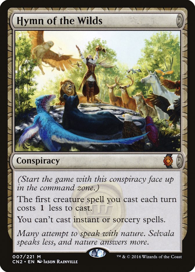 Hymn of the Wilds 7/221 (Conspiracy: Take the Crown)  | Chromatic Games