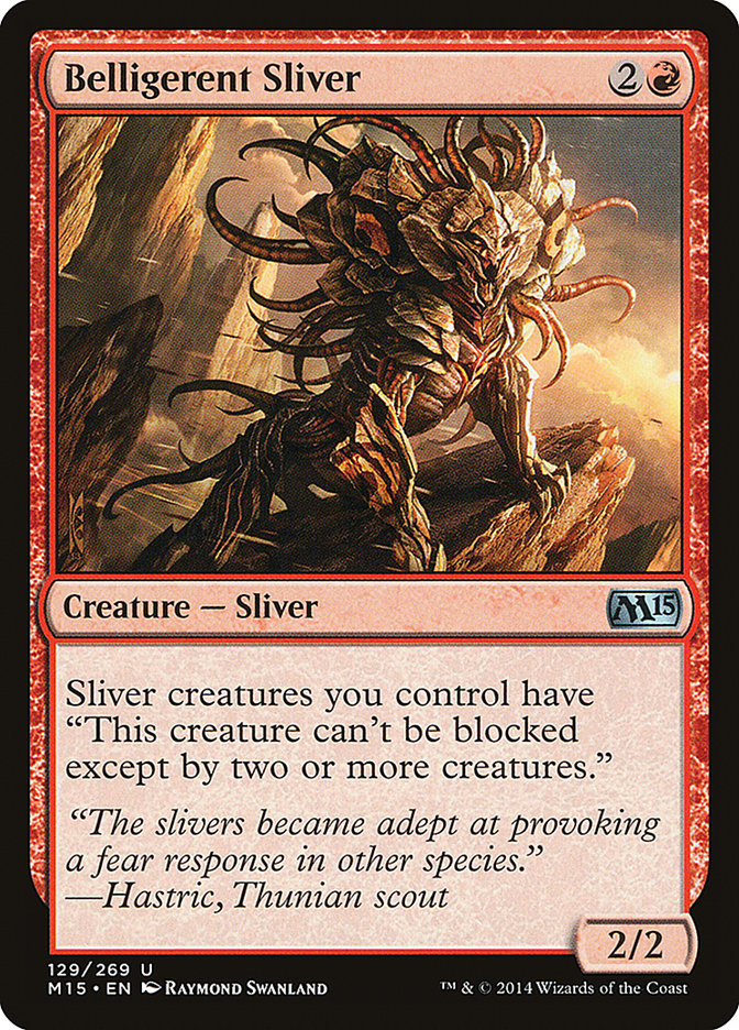 Belligerent Sliver 129 (Magic 2015 (M15))  | Chromatic Games