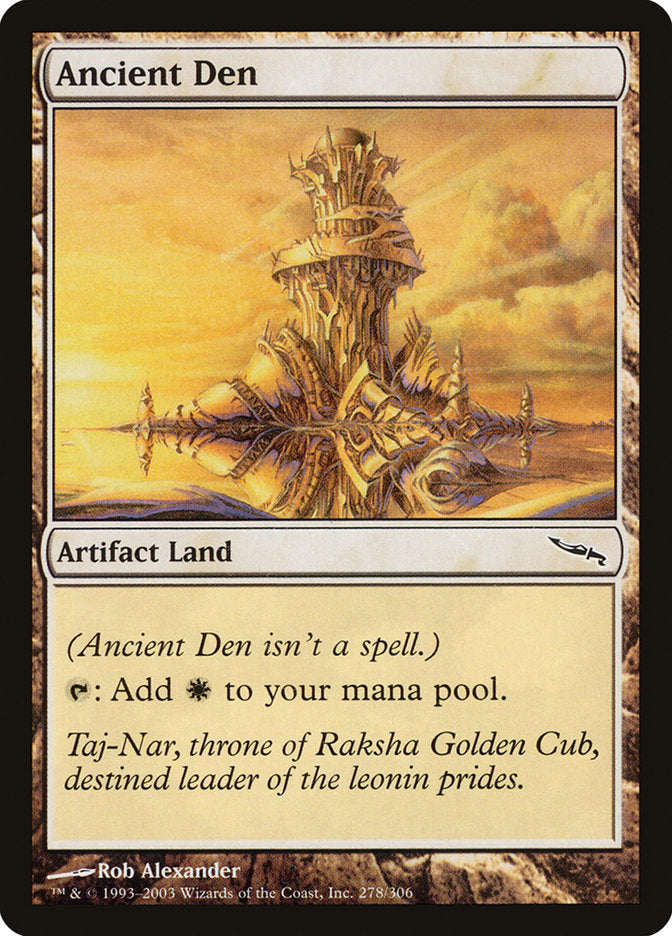 Ancient Den 278/306 (Mirrodin)  | Chromatic Games