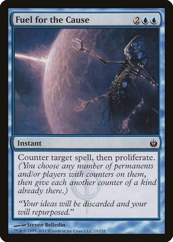 Fuel for the Cause 25 (Mirrodin Besieged)  | Chromatic Games