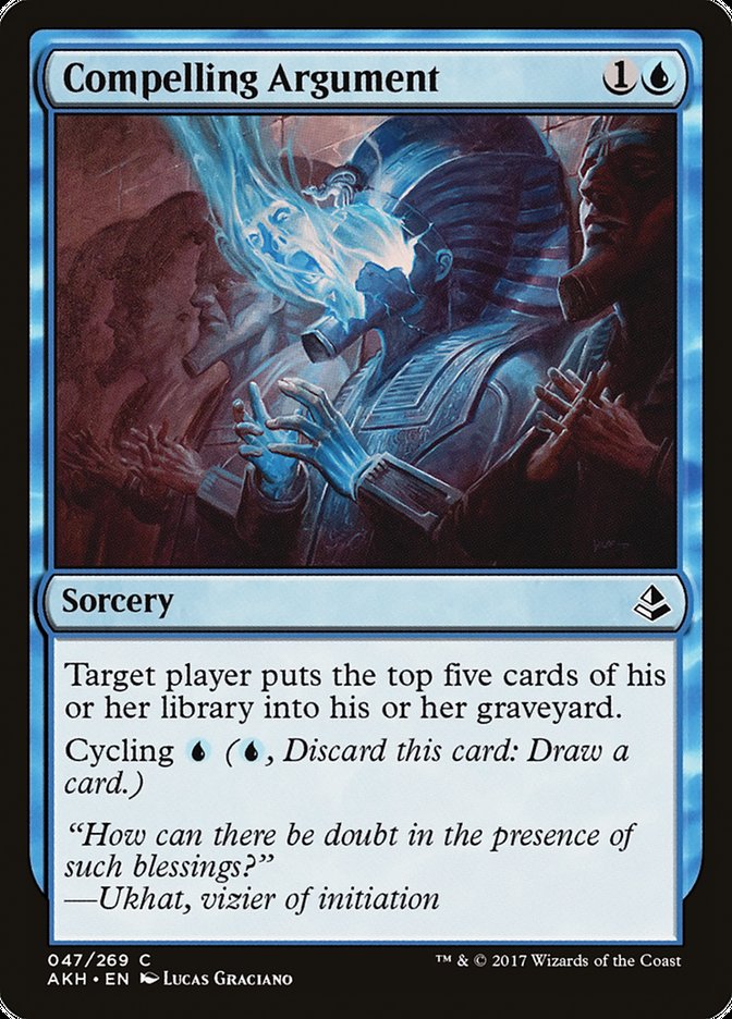 Compelling Argument 47 (Amonkhet)  | Chromatic Games