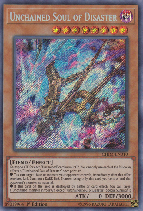 Unchained Soul of Disaster [CHIM-EN010] Secret Rare | Chromatic Games