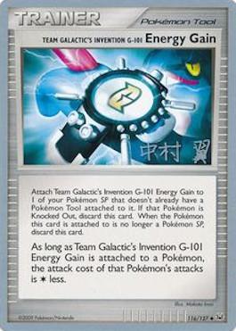 Team Galactic's Invention G-101 Energy Gain (116/127) (Crowned Tiger - Tsubasa Nakamura) [World Championships 2009] | Chromatic Games