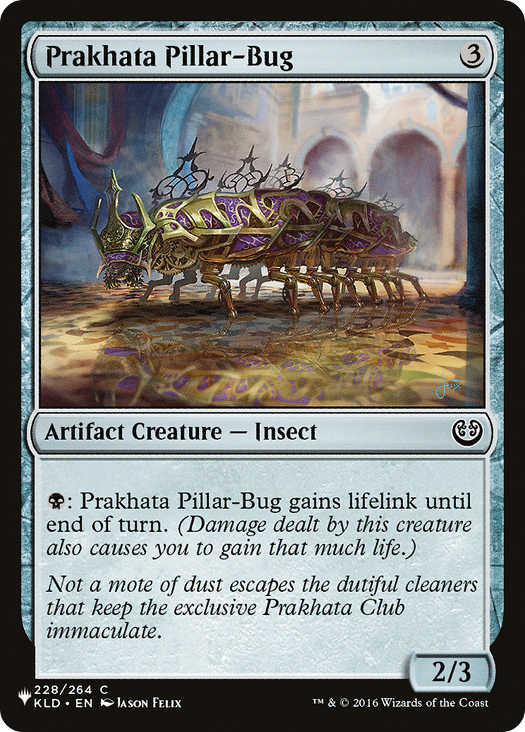 Prakhata Pillar-Bug [The List] | Chromatic Games