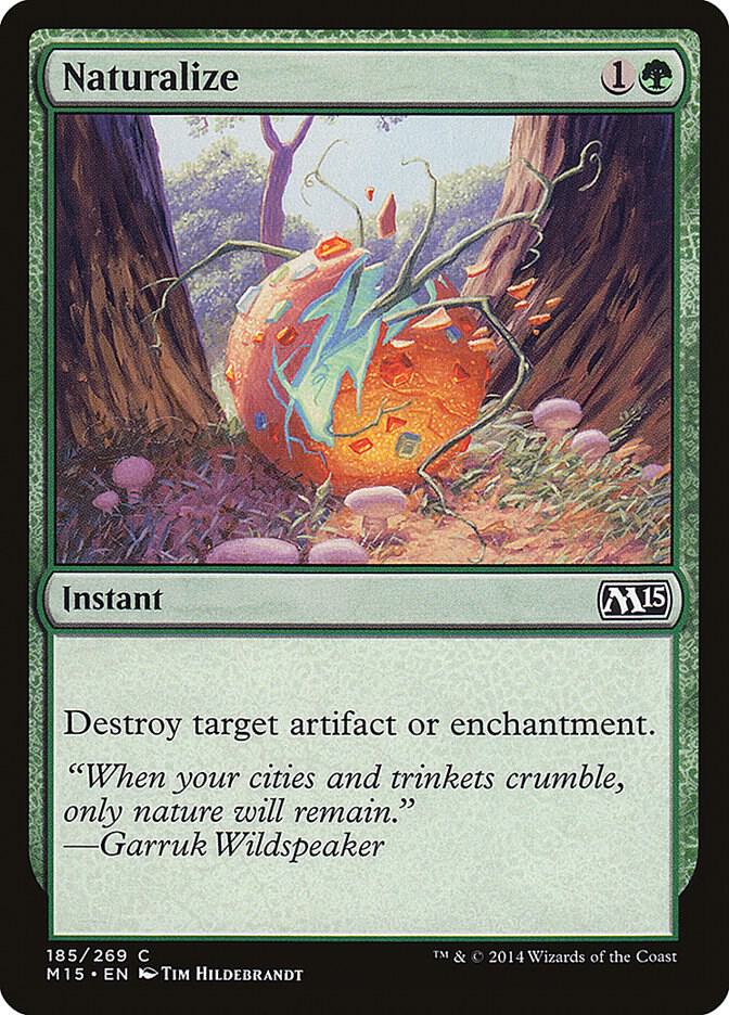 Naturalize 185 (Magic 2015 (M15))  | Chromatic Games