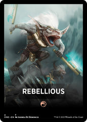 Rebellious Theme Card [Phyrexia: All Will Be One Tokens] | Chromatic Games