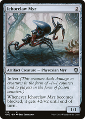 Ichorclaw Myr [Phyrexia: All Will Be One Commander] | Chromatic Games