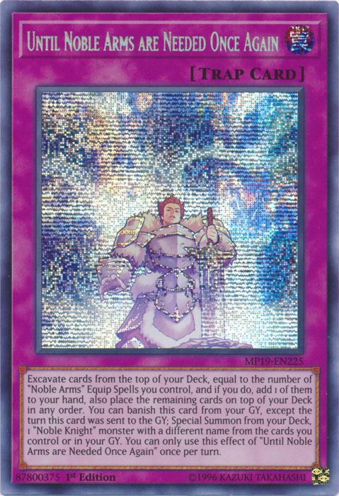 Until Noble Arms are Needed Once Again [MP19-EN225] Prismatic Secret Rare | Chromatic Games