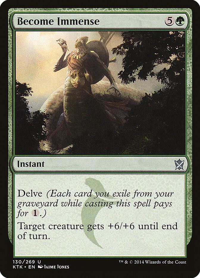 Become Immense 130/269 (Khans of Tarkir)  | Chromatic Games
