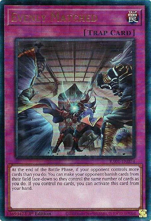 Evenly Matched [RA01-EN074] Prismatic Ultimate Rare | Chromatic Games