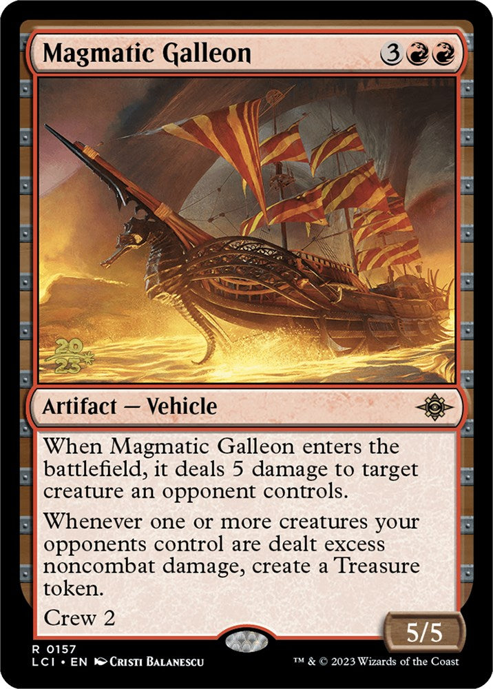 Magmatic Galleon [The Lost Caverns of Ixalan Prerelease Cards] | Chromatic Games