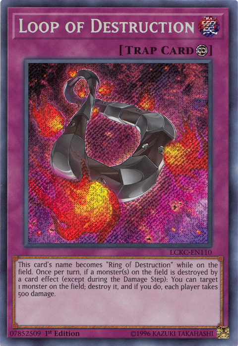 Loop of Destruction [LCKC-EN110] Secret Rare | Chromatic Games