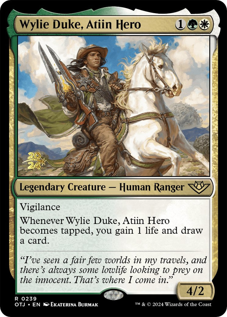 Wylie Duke, Atiin Hero [Outlaws of Thunder Junction Prerelease Promos] | Chromatic Games