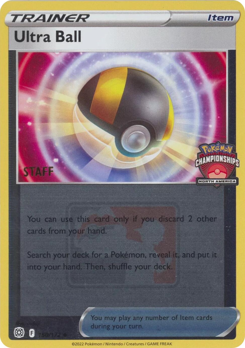 Ultra Ball (150/172) (2022 North America Championships Staff) [League & Championship Cards] | Chromatic Games