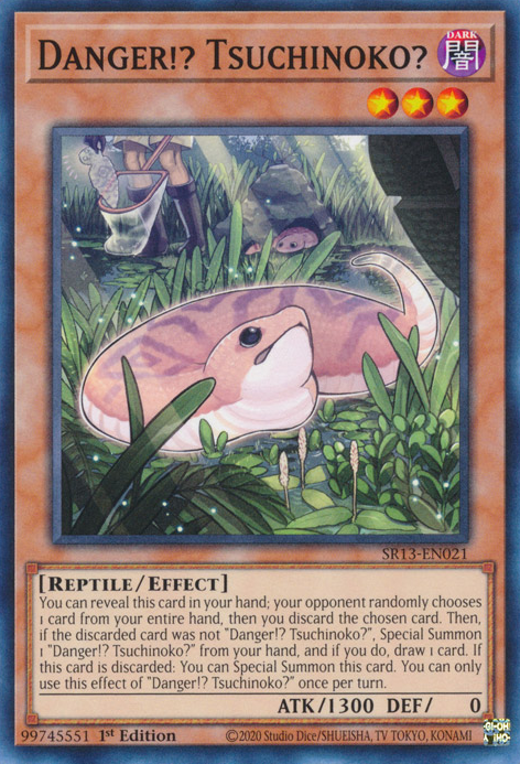 Danger!? Tsuchinoko? [SR13-EN021] Common | Chromatic Games