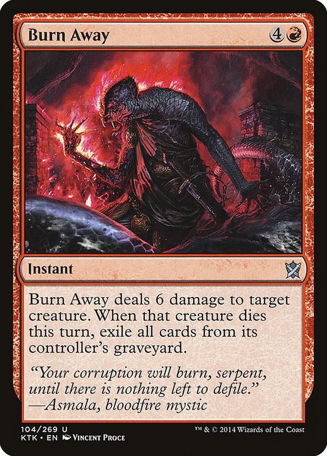 Burn Away 104 (Khans of Tarkir)  | Chromatic Games