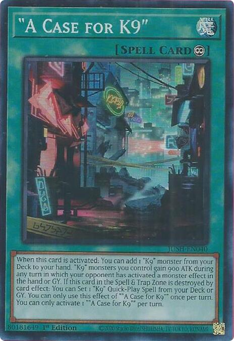 "A Case for K9" [JUSH-EN040] Super Rare | Chromatic Games