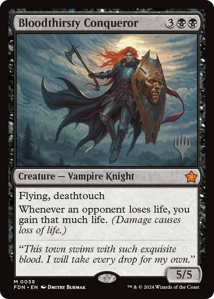 Bloodthirsty Conqueror (Promo Pack) [Foundations Promos] | Chromatic Games