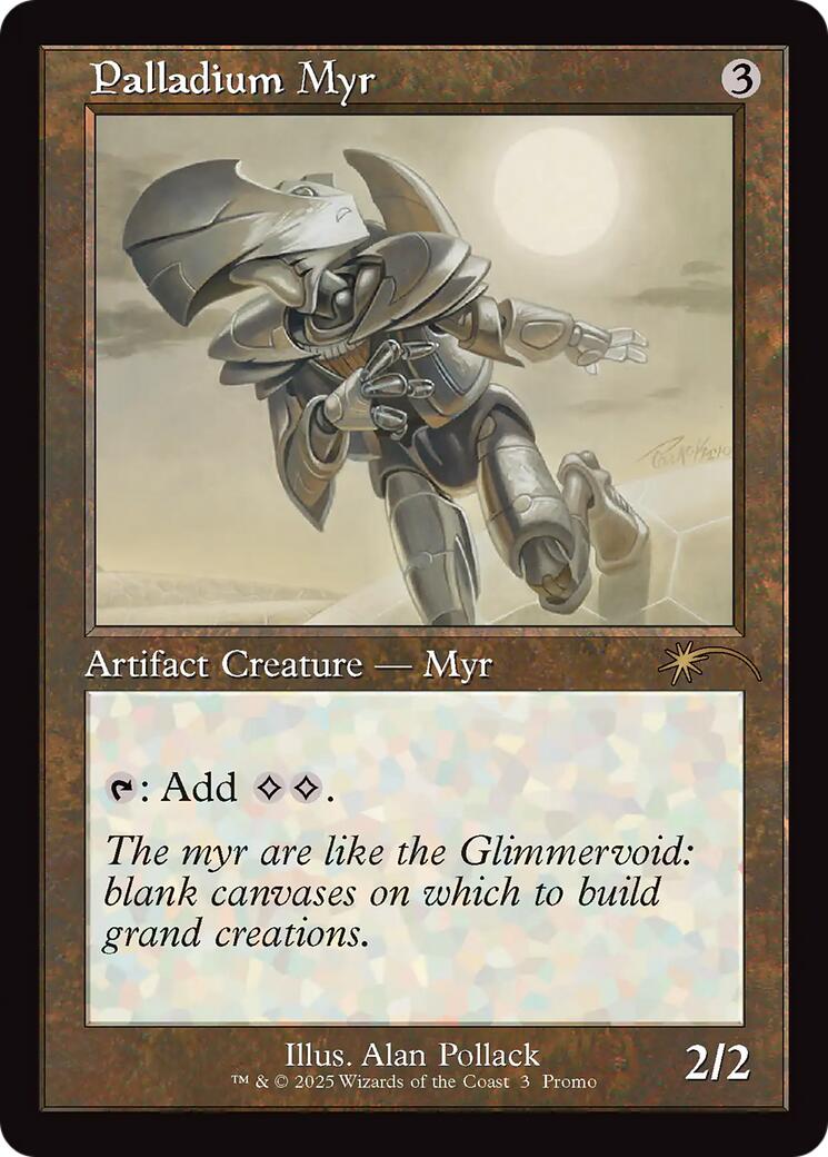 Palladium Myr (Retro Frame) [Standard Showdown Promos] | Chromatic Games