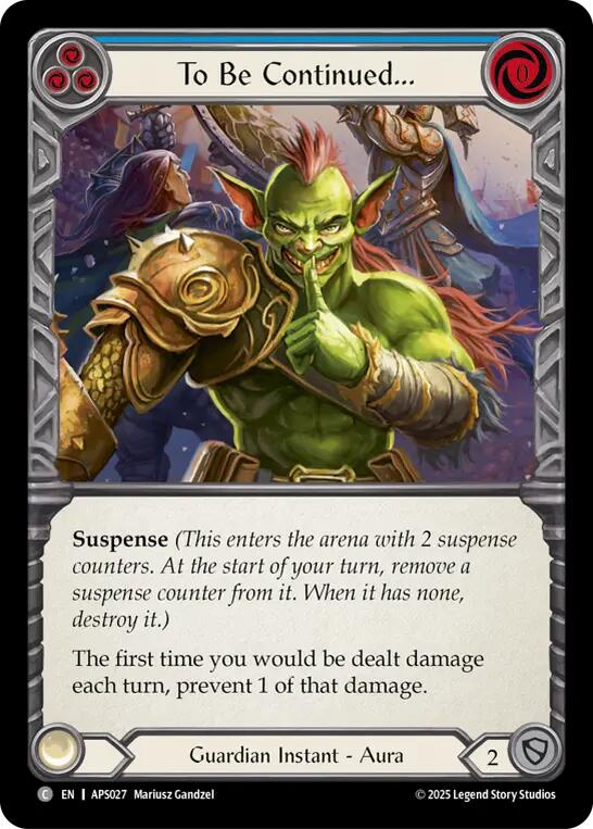 To Be Continued... [APS027] (Armory Deck: Pleiades) | Chromatic Games