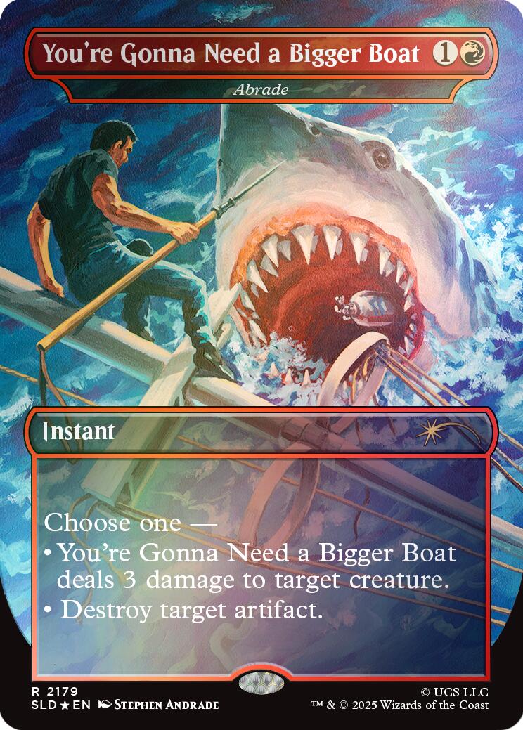 You're Gonna Need a Bigger Boat - Abrade (Rainbow Foil) [Secret Lair Drop Series] | Chromatic Games