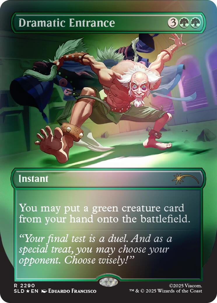 Dramatic Entrance (Rainbow Foil) [Secret Lair Drop Series] | Chromatic Games