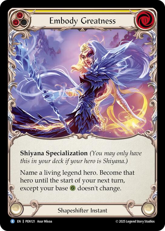 Embody Greatness (Yellow) (Rainbow Foil) [PEN121] (Compendium of Rathe)  Rainbow Foil | Chromatic Games