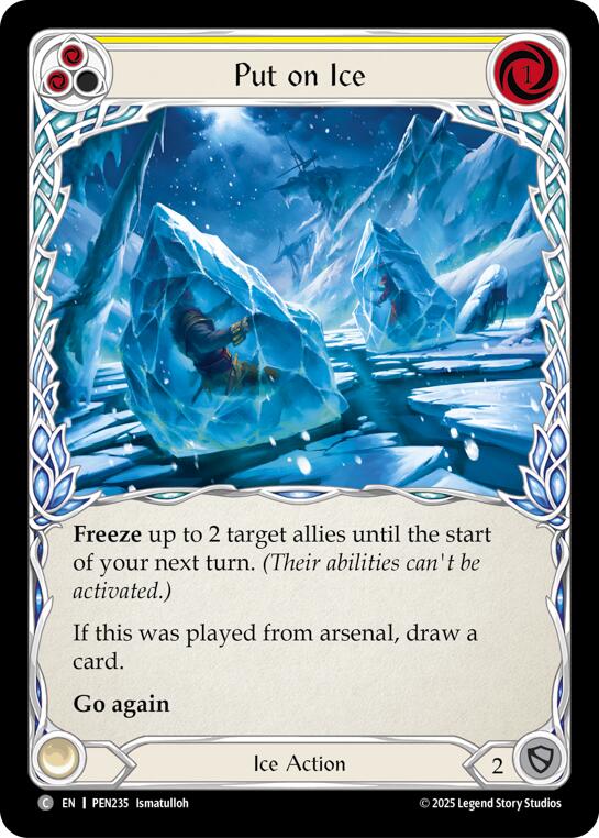 Put On Ice (Yellow) (Rainbow Foil) [PEN235] (Compendium of Rathe)  Rainbow Foil | Chromatic Games