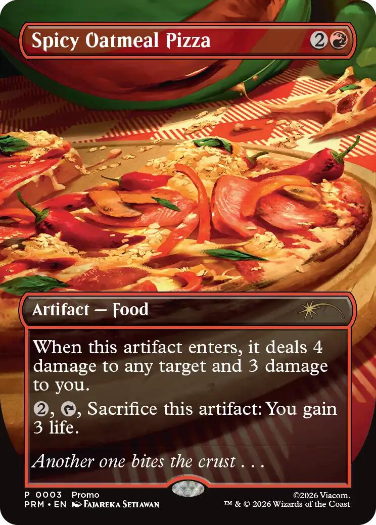 Spicy Oatmeal Pizza (Borderless) [Wizards Play Network 2026] | Chromatic Games