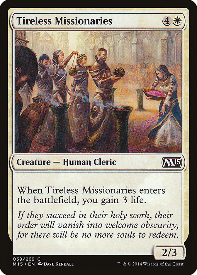Tireless Missionaries 39/269 (Magic 2015 (M15))  | Chromatic Games