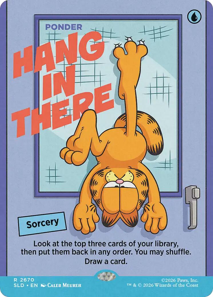Hang In There - Ponder [Secret Lair Drop Series] | Chromatic Games
