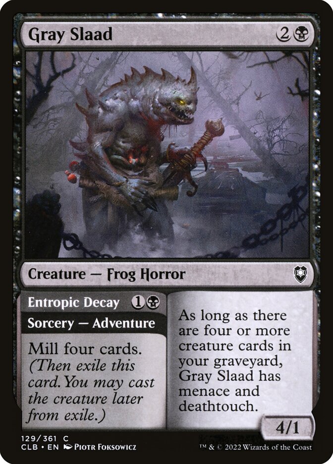 Gray Slaad // Entropic Decay 129 (Commander Legends: Battle for Baldur's Gate)  | Chromatic Games