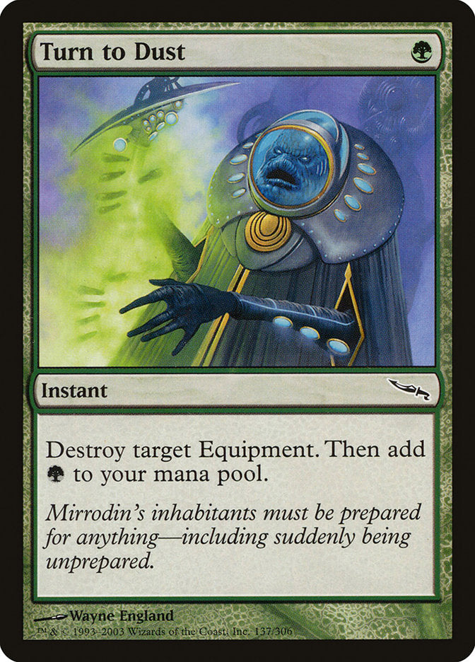 Turn to Dust 137/306 (Mirrodin)  | Chromatic Games