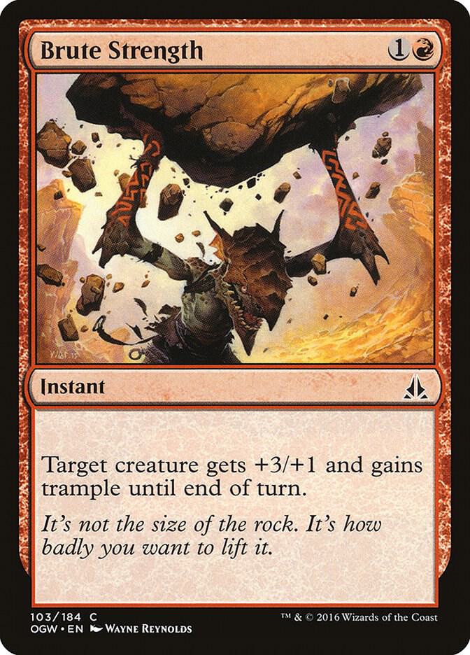Brute Strength 103/184 (Oath of the Gatewatch)  | Chromatic Games
