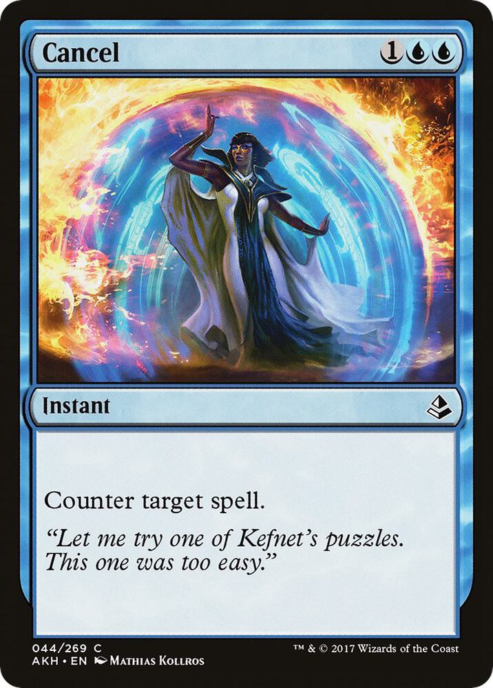 Cancel 44/269 (Amonkhet)  | Chromatic Games