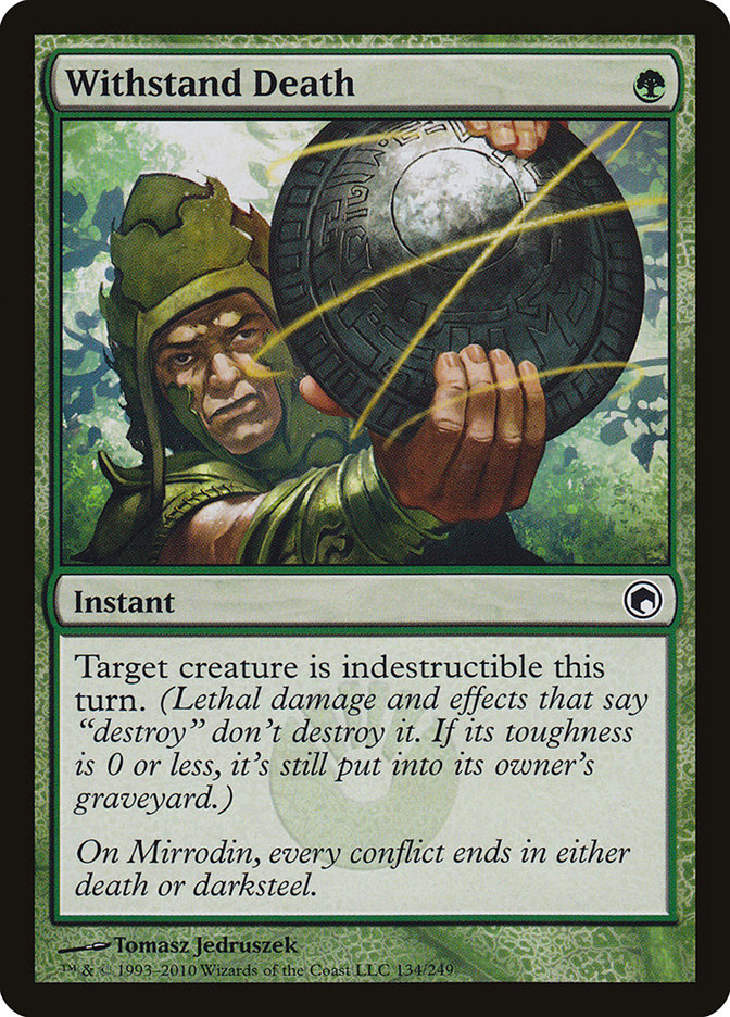 Withstand Death 134/249 (Scars of Mirrodin)  | Chromatic Games