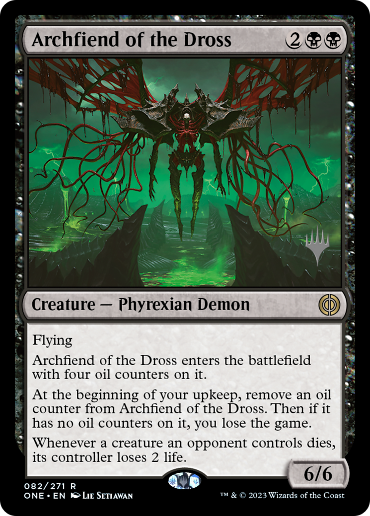 Archfiend of the Dross (Promo Pack) [Phyrexia: All Will Be One Promos] | Chromatic Games