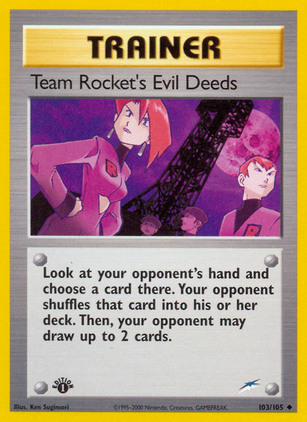 Team Rocket's Evil Deeds (103/105) [Neo Destiny 1st Edition] | Chromatic Games