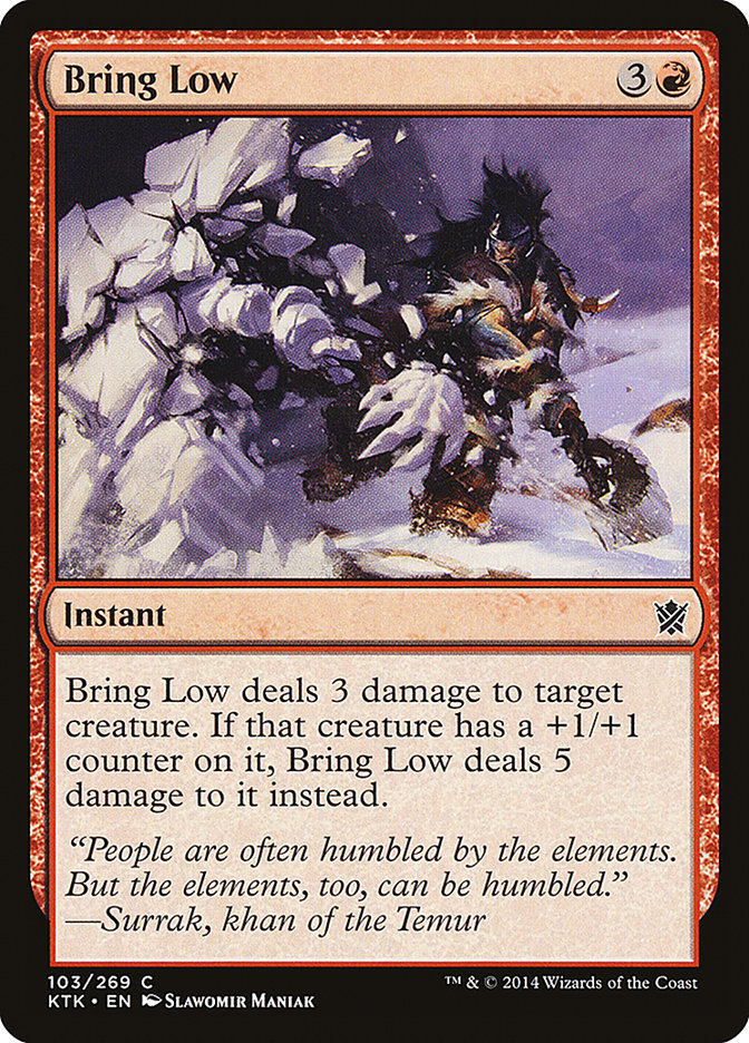 Bring Low 103 (Khans of Tarkir)  | Chromatic Games