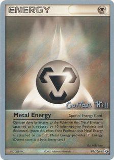 Metal Energy (88/106) (Bright Aura - Curran Hill's) [World Championships 2005] | Chromatic Games