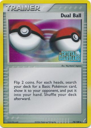 Dual Ball (78/100) (Stamped) [EX: Crystal Guardians] | Chromatic Games