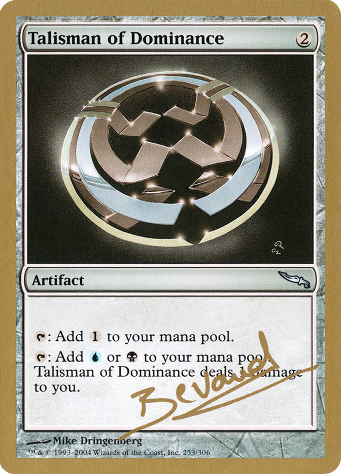 Talisman of Dominance (Manuel Bevand) [World Championship Decks 2004] | Chromatic Games