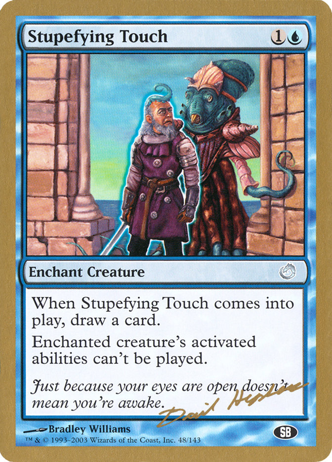 Stupefying Touch (Dave Humpherys) (SB) [World Championship Decks 2003] | Chromatic Games