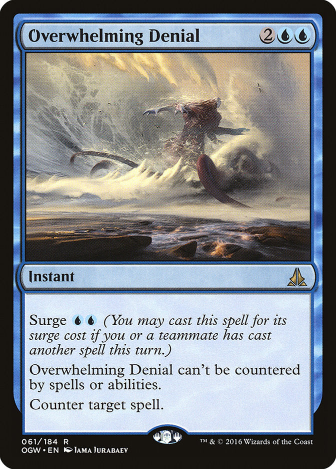 Overwhelming Denial 61/184 (Oath of the Gatewatch)  | Chromatic Games