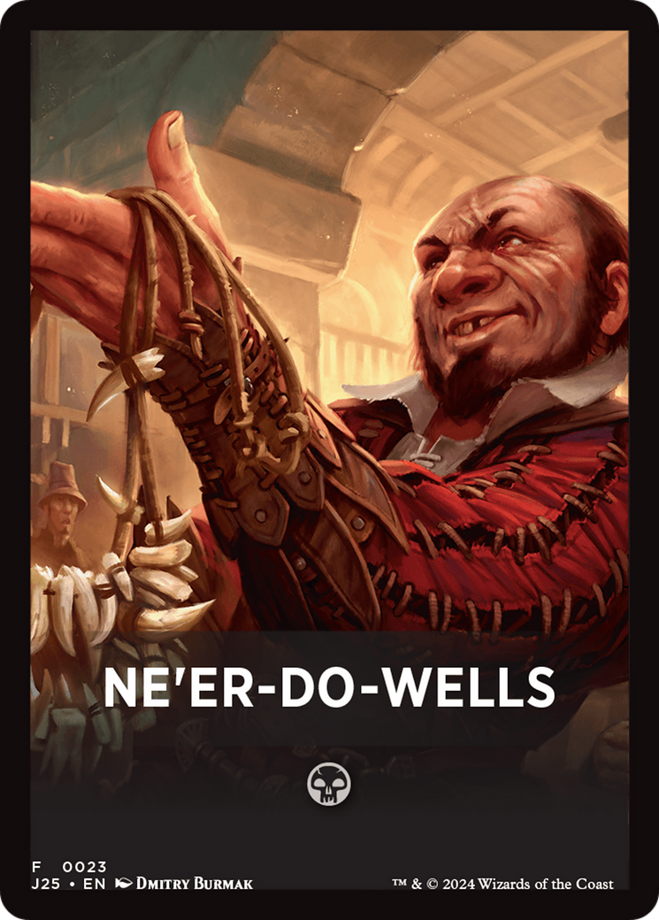 Ne'er-Do-Wells Theme Card [Foundations Jumpstart Front Cards] | Chromatic Games